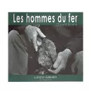 Couverture du livre « Les hommes du fer »